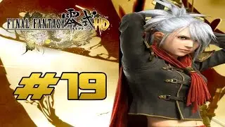 Final Fantasy Type-0 HD [PS4] - Walkthrough Part 19 Chapter 4 Tasks [HD]