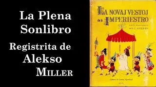 La Novaj Vestoj de la Imperiestro en Esperanto (La Plena Sonlibro)