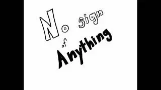 No sign of anything