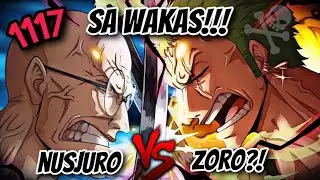 ONE PIECE 1117: KING'S HAKI CLASH! ZORO VS SAINT NUSJURO! | TALSIK SI NUSJURO SA ATAKE NI ZORO?!