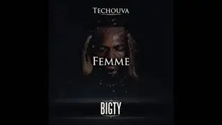 Bigty - Femme [Audio]