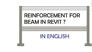 06-HOW TO ASSIGN REINFORCEMENT TO BEAM IN REVIT IN ENGLISH