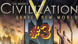 Sid Meier's Civilization V: Brave New World - #3 - Люблю города-государства :3