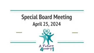 Special Board Meeting - April 25, 2024