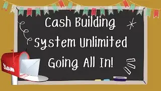 CASH BUILDING SYSTEM UNLIMITED - GOING ALL IN