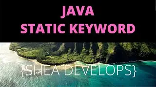 Beginner Java Tutorial on Static Keyword