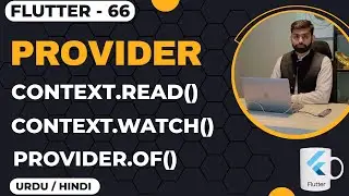 context.read() vs provider.of() vs context.watch() Flutter || Urdu/Hindi