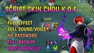 SCRIPT SKIN CHOU K.O.F NO PASSWORD || NEW PATCH PHOVEUS - MOBILE LEGEND