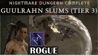 DIABLO 4 - GUULRAHN SLUMS NIGHTMARE DUNGEON TIER 3 - ROGUE TWISTING BLADES BUILD (54) SOLO