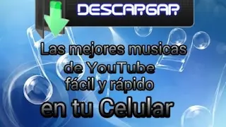 Descargar musicas de youtube desde tu celular Fácil y Rapido