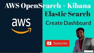 Creating Visualizations and Dashboards in Kibana: Comprehensive Tutorial | Elasticsearch
