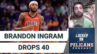 Brandon Ingram drops 40 but the New Orleans Pelicans lose to the Houston Rockets