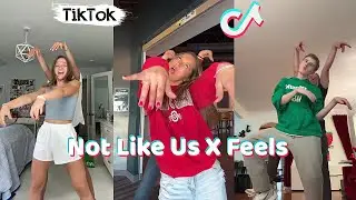 Not Like Us X Feels 🎶 Dances TikTok Compilation September 2024 #challenge #dance