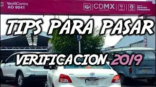 COMO PASAR LA VERIFICACIÓN | Tips Verificacion Vehicular 2019