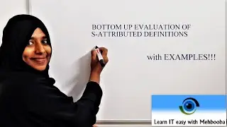 COMPILER DESIGN LECTURE - 27,  Bottom Up evaluation of S- attributed definitions
