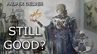 Is Delver Still Good in Pauper?