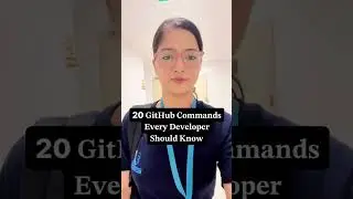 20 𝐆𝐢𝐭𝐇𝐮𝐛 𝐂𝐨𝐦𝐦𝐚𝐧𝐝𝐬 𝐄𝐯𝐞𝐫𝐲 𝐃𝐞𝐯𝐞𝐥𝐨𝐩𝐞𝐫 𝐒𝐡𝐨𝐮𝐥𝐝 𝐊𝐧𝐨𝐰