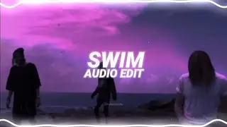 swim - chase atlantic [edit audio]