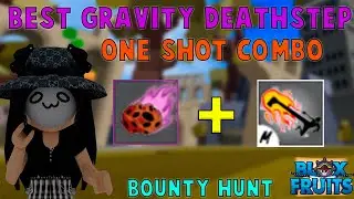 『Best Gravity + Death Step One Shot Combo』Bounty Hunt l Roblox | Blox fruits update 15 | 25M