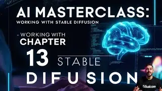 AI Masterclass:Chapter -13 Working with Stable Diffusion