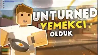 UNTURNED YEMEKÇİ  OLDUK 150.000$ KAZANDIK ! UNTURNED ROLEPLAY #1