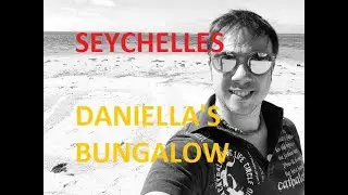 Seychelles, Mahé - Daniella’s Bungalow