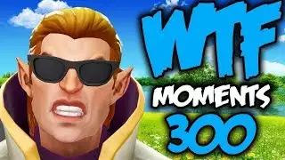 Dota 2 WTF Moments 300 (NEW)