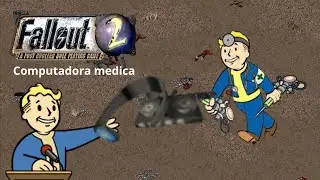Como conseguir el pipboy medico en fallout 2