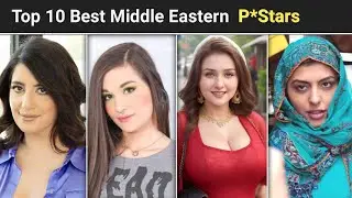 Top 10 Middle Eastern Prnstars || Top Asian & Arab PrnStars