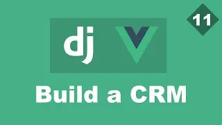 Search And Pagination - Building a Simple CRM Using Django And Vue - Part 11 | Django Rest framework