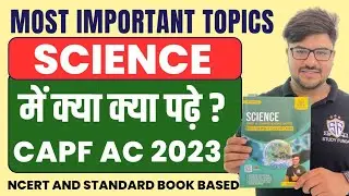 CAPF AC 2023 : Science Imp Topics / Notes / Revision