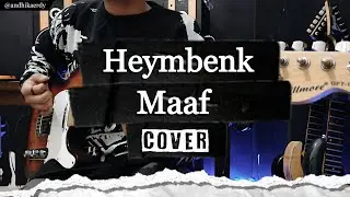 Heymbenk - Maaf || Cover By Andhika Erdy