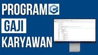 PROGRAM C++ MENGHITUNG GAJI KARYAWAN
