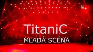 Titanic - Mladá Scéna