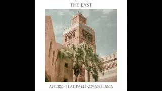 The East | ATG RMP | FAT PAPI | KOVAN | JAMA | ATG RECORDS