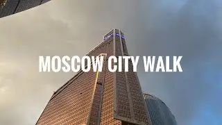 Moscow City Walk