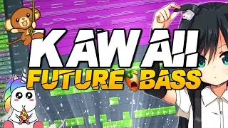 How To Make KAWAII Future Bass!  | Fl Studio 20 Tutorial