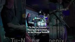 Tu-Ner playing King Crimson live in Phoenix