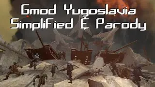Gmod Yugoslavia Simplified and Parody