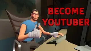 How to become tf2 youtuber fast