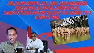 Alhamdulillah Honorer Berpeluang jadi PNS, Menteri Anas Hanya Sebut 1 Contoh