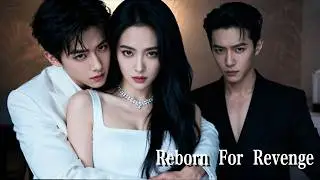 Reborn on Engagement Night…He Killed Her for His ‘Soulmate’… Now She Watches Them Burn!