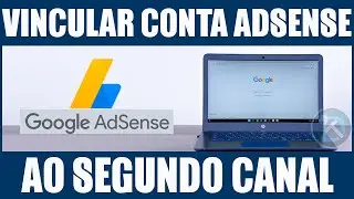 Como Vincular outro Canal do Youtube a sua conta do Adsense