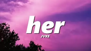 JVKE - her (slowed + reverb)