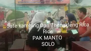 Sate Kambing Thengkleng Pak Manto Solo. Tidak Pernah Sepi