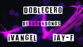 Devorándonos - D2Ø (Video Oficial) Feat @IvangelMusicOficial & @JayFmusicRap