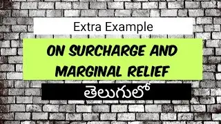 Example on Surcharge and Marginal Relief for individuals under Incometax In Telugu | Doradla's Talks