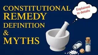 Constitutional Remedy in Homeopathy | Definition & Common Myths Busted!