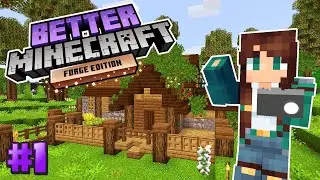 Better Minecraft: Starting a NEW WORLD Ep 1 Modded Minecraft Survival Let's Play