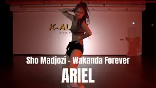 Sho Madjozi - Wakanda Forever | ARIEL | K-ALLEY DANCE STUDIO